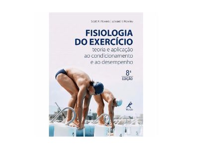 Fisiologia do exerccio: teoria e aplicao ao condicionamento e ao desempenho
